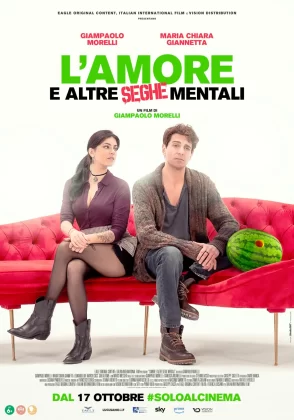 L&rsquo;amore e altre seghe mentali poster