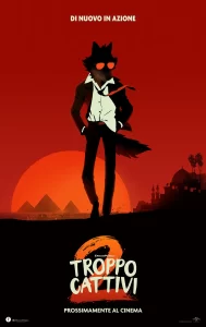 Il protagonista del film Troppo cattivi 2 nel poster ufficiale.