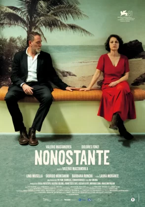 Il poster del film Nonostante di Valerio Mastandrea.