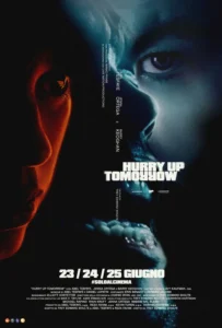 Il poster del film Hurry Up Tomorrow.