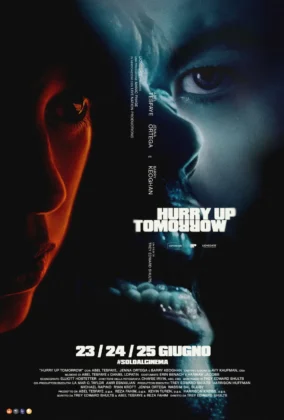 Il poster del film Hurry Up Tomorrow.