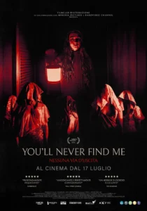Il poster del film You’ll Never Find Me – Nessuna via d’uscita.