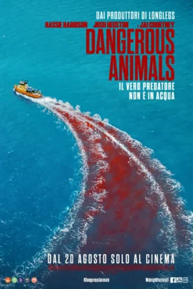 Il poster del film Dangerous Animals.