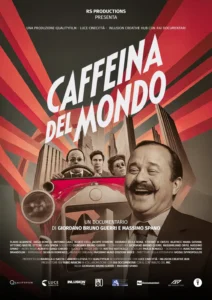 Il poster del film Caffeina del mondo.