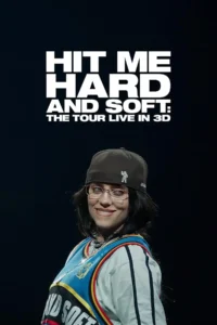 Il poster provvisorio di Billie Eilish: Hit Me Hard and Soft - The Tour (3D) .