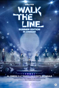 Il poster del film Enhypen [Walk the Line Summer Edition] in Cinemas.