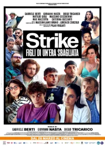 Il poster del film Strike - Figli di un'era sbagliata. 
