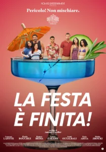 Il poster del film La festa è finita.