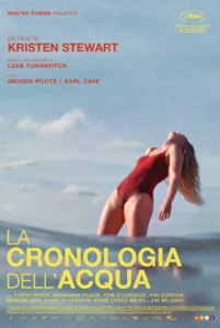 Il poster del film La cronologia dell’acqua.