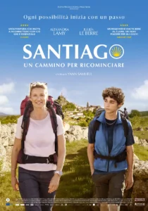 Il poster del film Santiago - Un cammino per ricominciare.